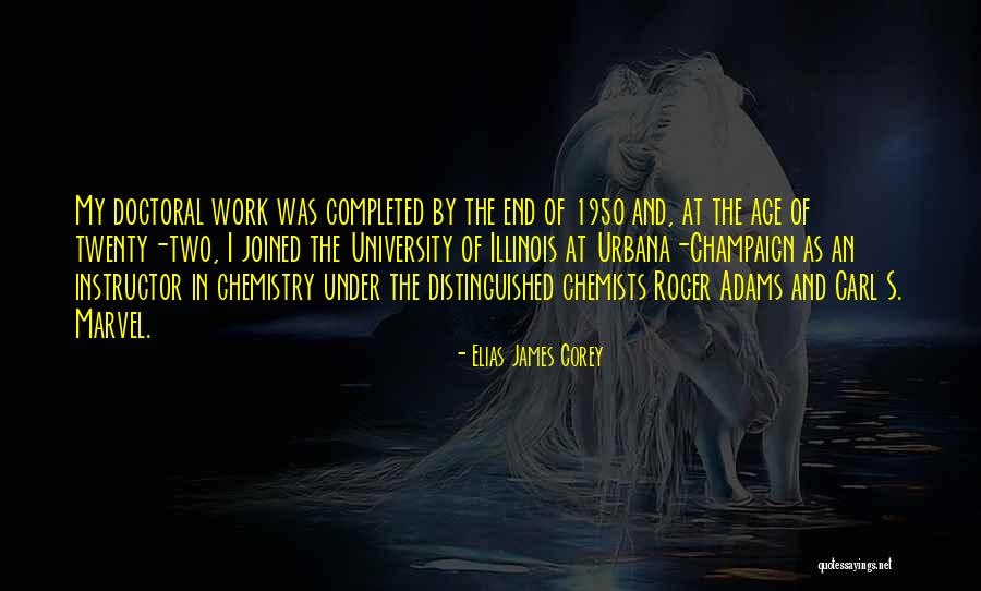 Carl Elias Quotes By Elias James Corey Carl Elias Quotes By Elias James Corey