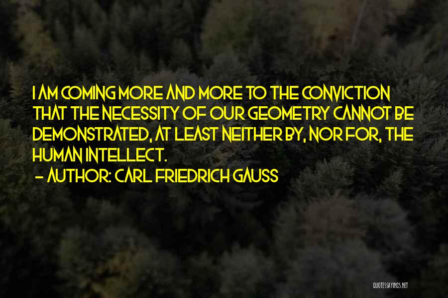 Carl Friedrich Quotes By Carl Friedrich Gauss