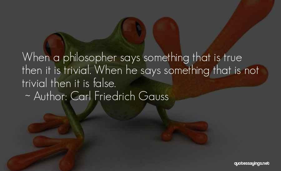 Carl Friedrich Quotes By Carl Friedrich Gauss