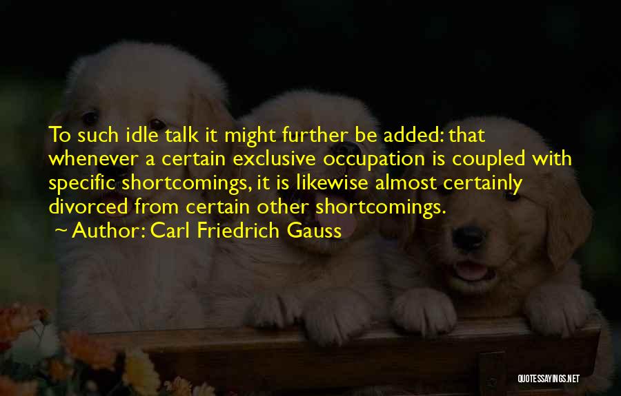 Carl Friedrich Quotes By Carl Friedrich Gauss