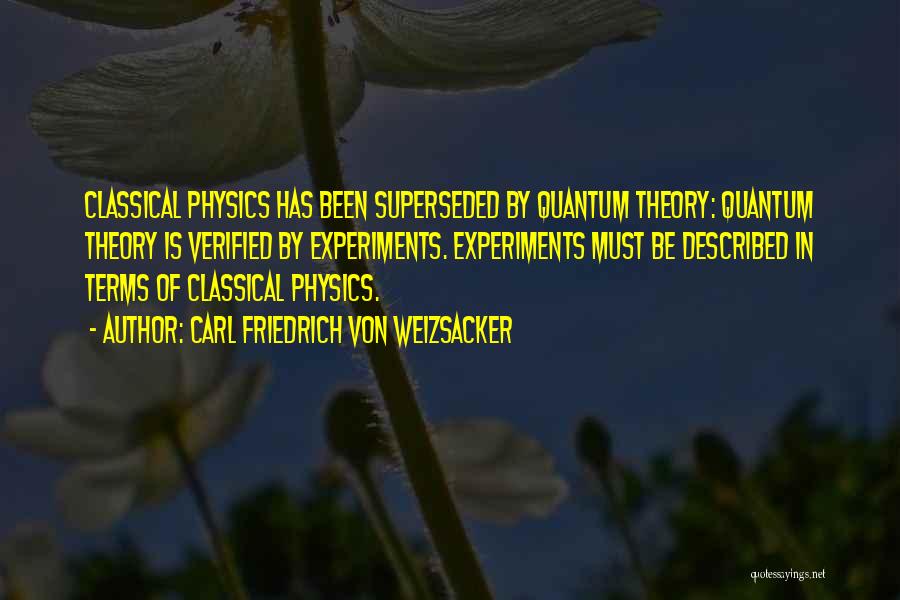 Carl Friedrich Quotes By Carl Friedrich Von Weizsacker