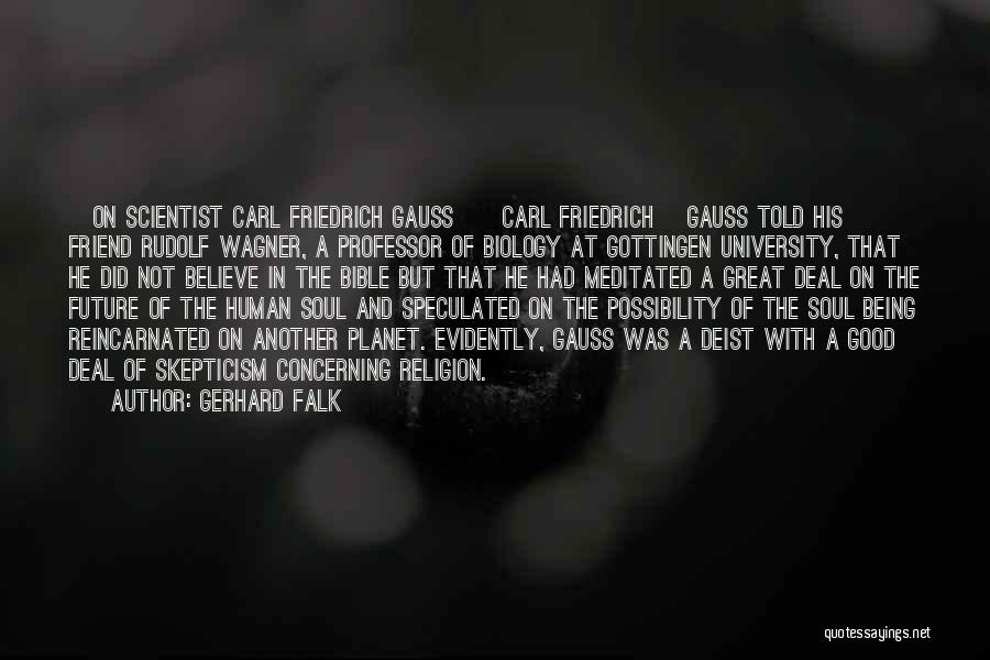 Carl Friedrich Quotes By Gerhard Falk