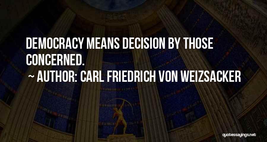 Carl Friedrich Von Weizsacker Quotes 1251095