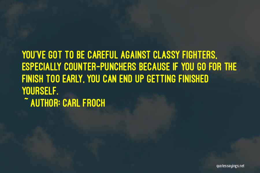 Carl Froch Quotes 1428579