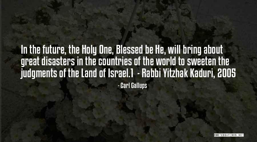 Carl Gallups Quotes 1710458 Carl Gallups Quotes 1710458