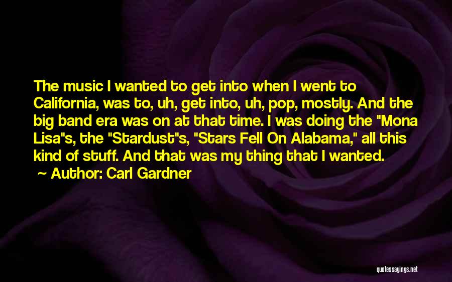 Carl Gardner Quotes 838070