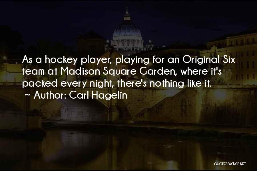 Carl Hagelin Quotes 903134