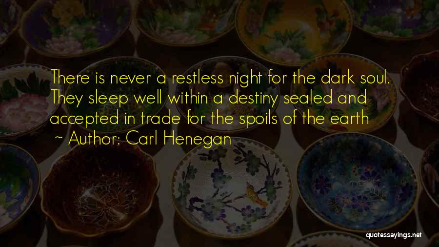 Carl Henegan Quotes 1197735