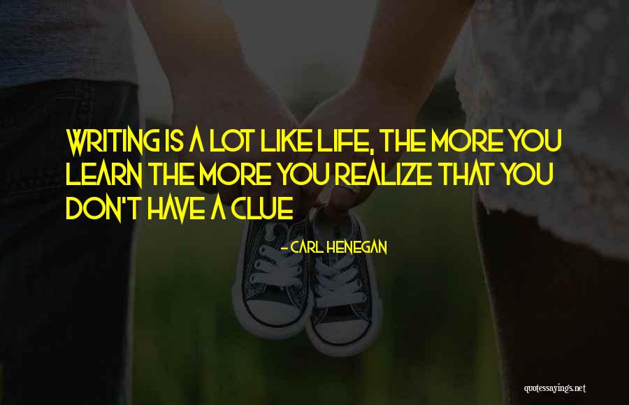 Carl Henegan Quotes 171917 Carl Henegan Quotes 171917