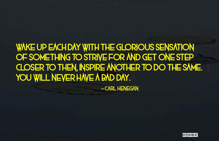 Carl Henegan Quotes 1968929