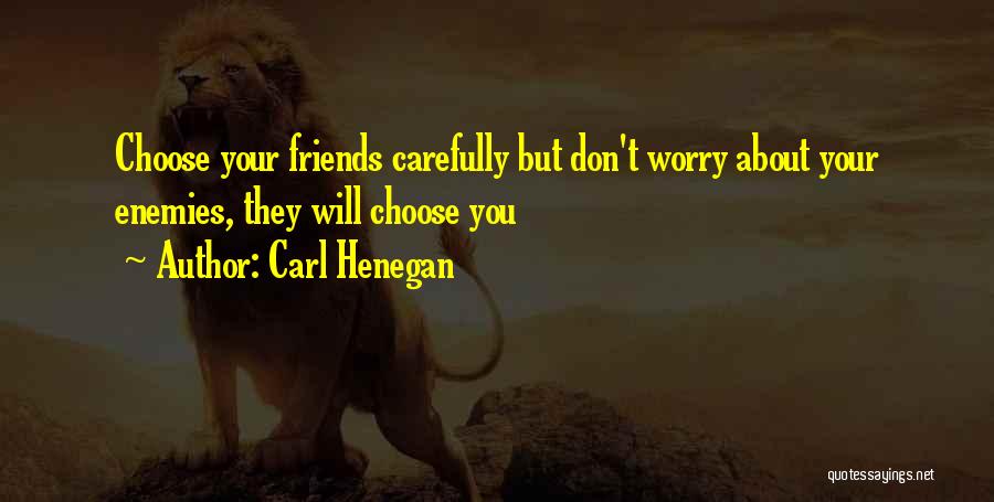 Carl Henegan Quotes 2107785