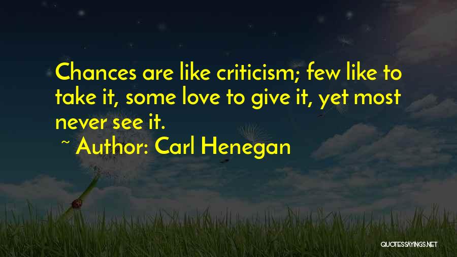 Carl Henegan Quotes 259755