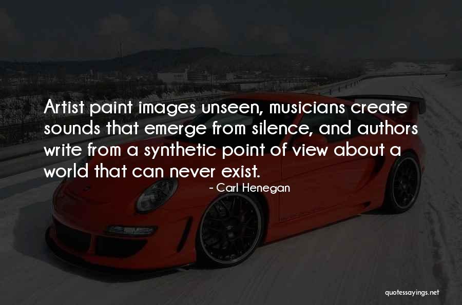 Carl Henegan Quotes 373994