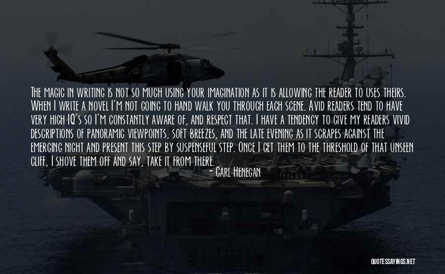 Carl Henegan Quotes 912676 Carl Henegan Quotes 912676