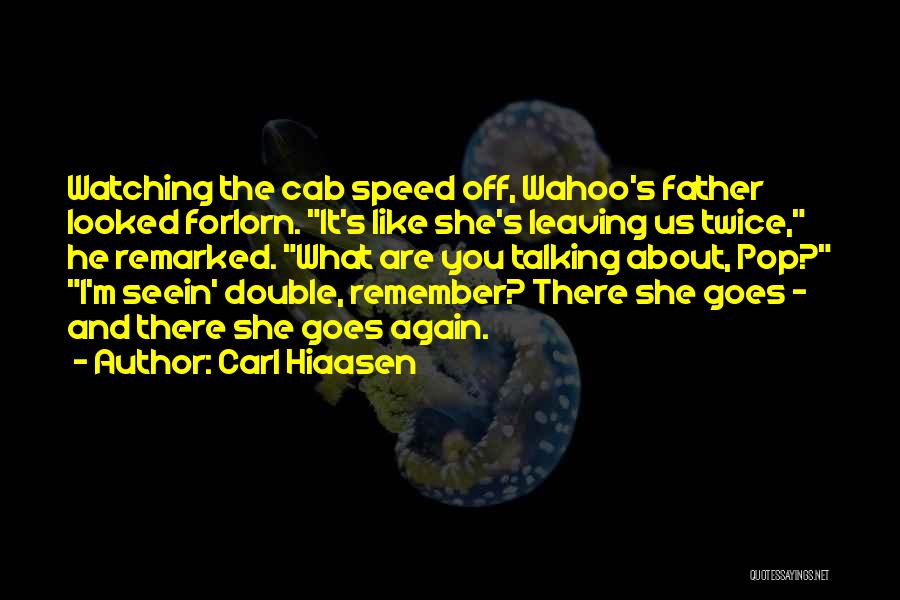 Carl Hiaasen Quotes 1215504