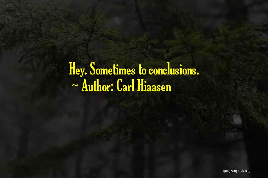 Carl Hiaasen Quotes 1598058