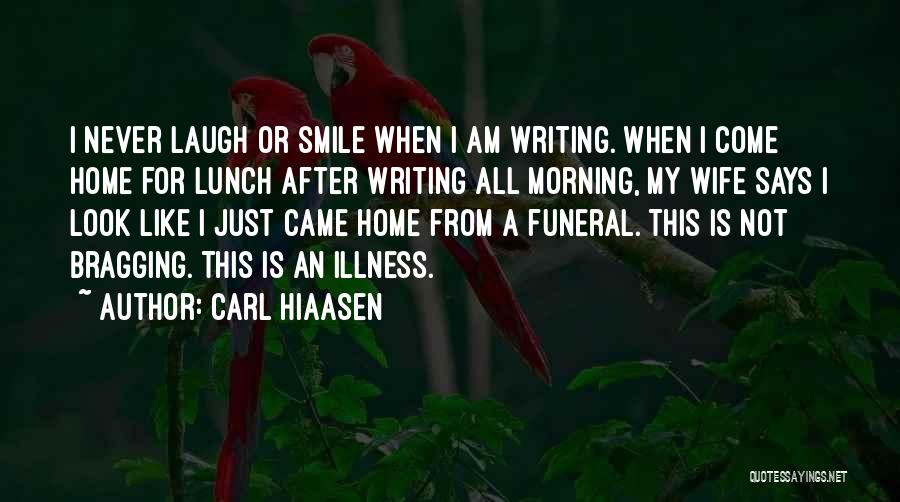 Carl Hiaasen Quotes 2061075