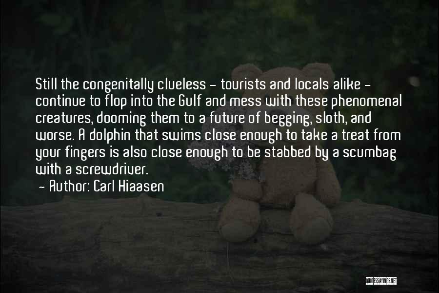 Carl Hiaasen Quotes 2114785