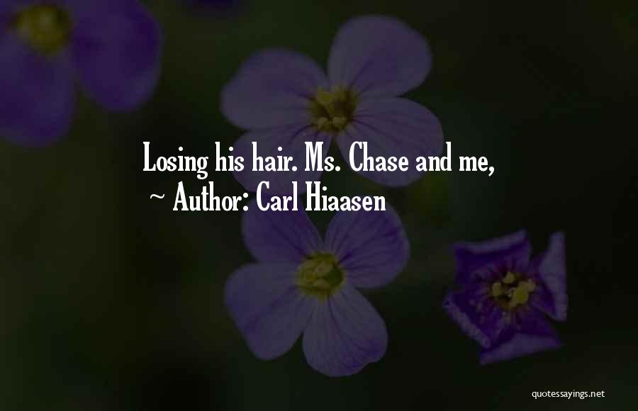 Carl Hiaasen Quotes 572107