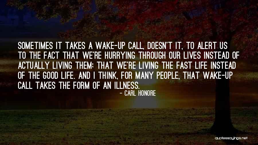 Carl Honore Quotes 1225481 Carl Honore Quotes 1225481