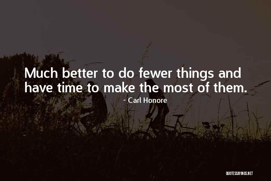 Carl Honore Quotes 1282463 Carl Honore Quotes 1282463