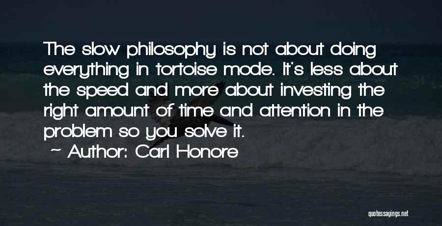 Carl Honore Quotes 1362685