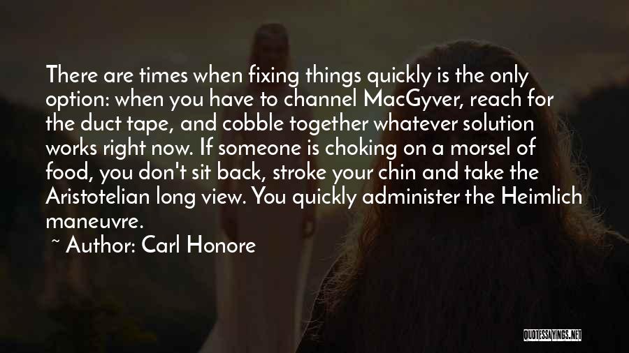 Carl Honore Quotes 1382657