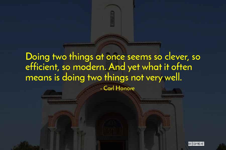 Carl Honore Quotes 1489234