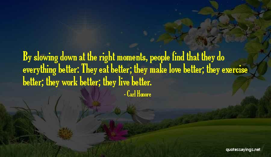Carl Honore Quotes 1951524 Carl Honore Quotes 1951524