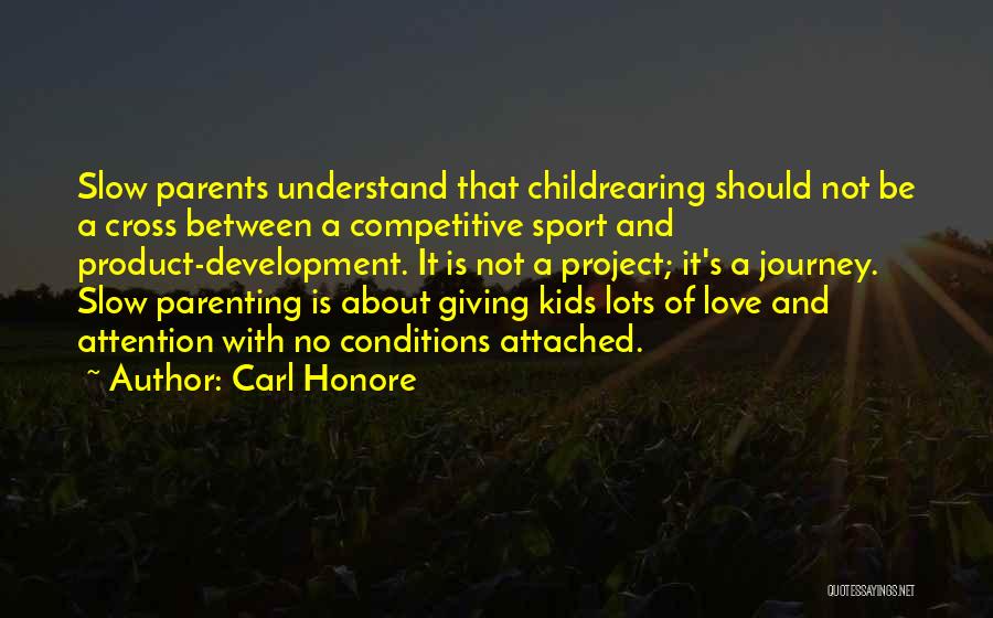 Carl Honore Quotes 2199924