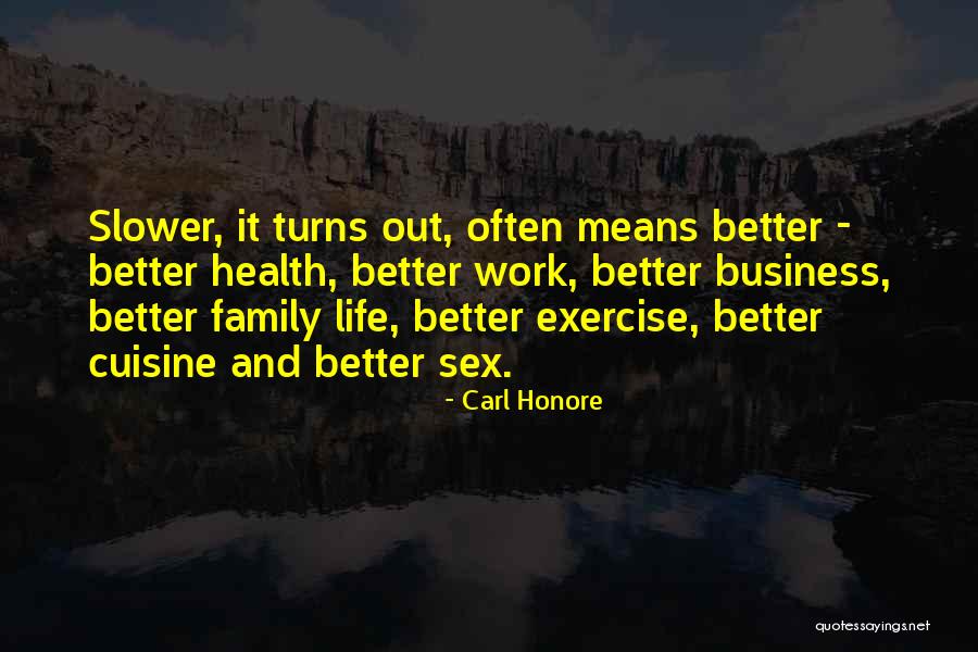 Carl Honore Quotes 297442