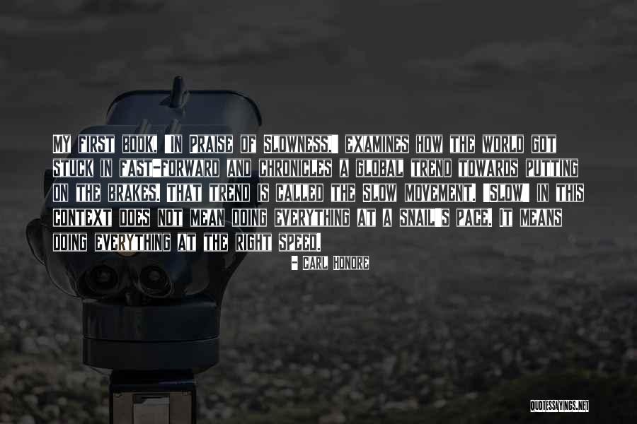 Carl Honore Quotes 691801 Carl Honore Quotes 691801