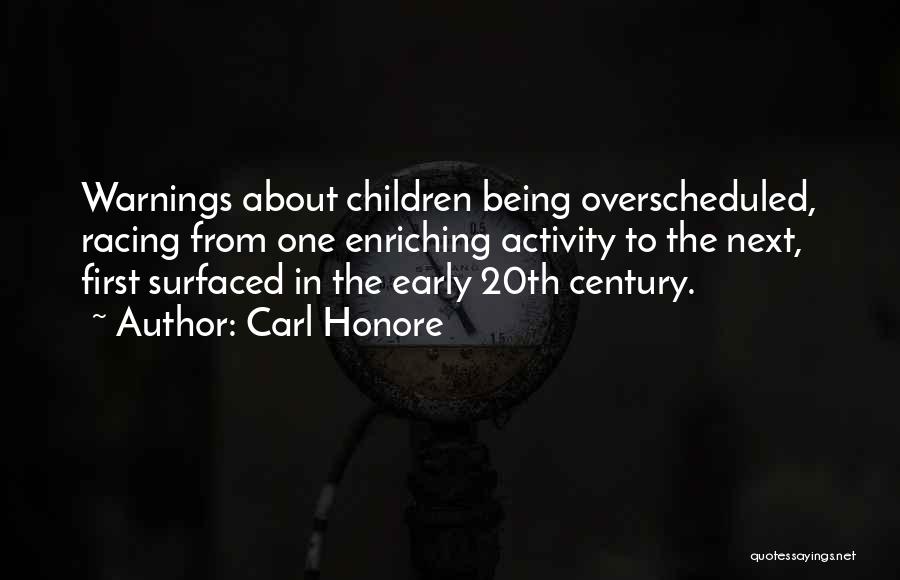 Carl Honore Quotes 842647