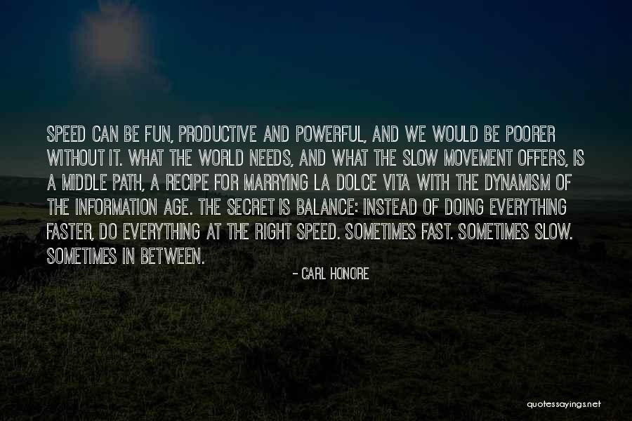 Carl Honore Quotes 846477 Carl Honore Quotes 846477