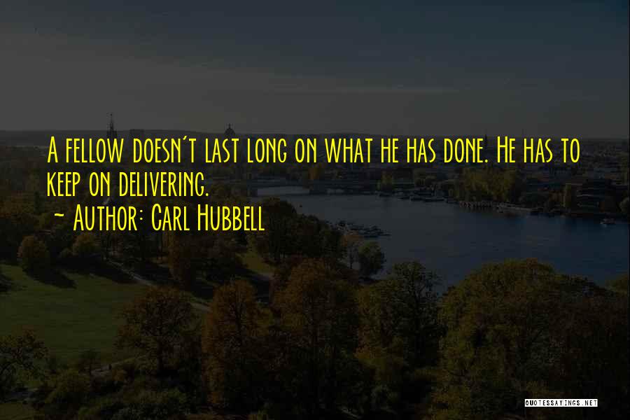 Carl Hubbell Quotes 1279914