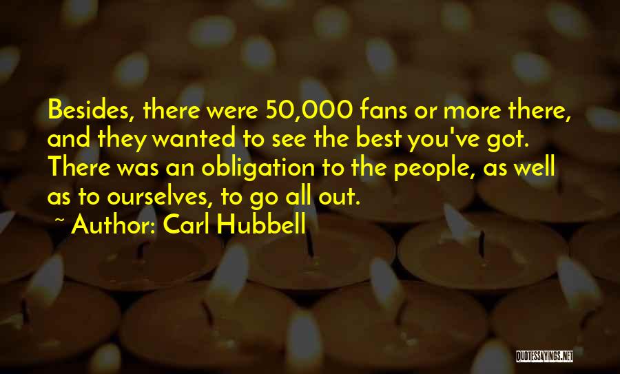 Carl Hubbell Quotes 1915028