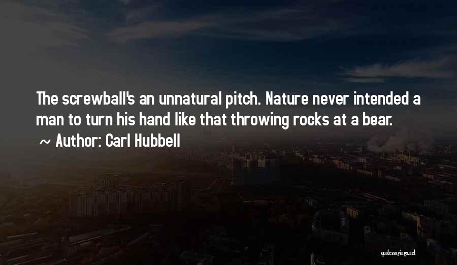 Carl Hubbell Quotes 894161