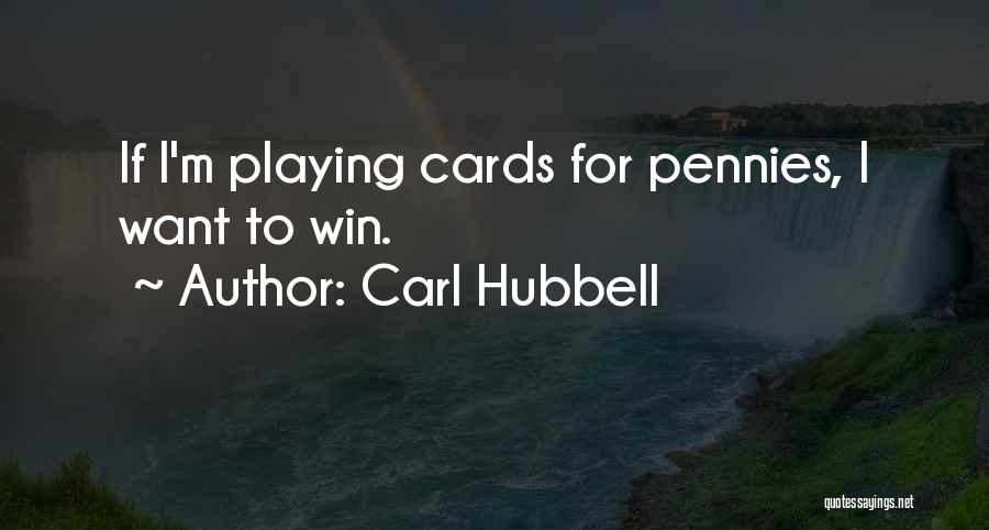 Carl Hubbell Quotes 938145