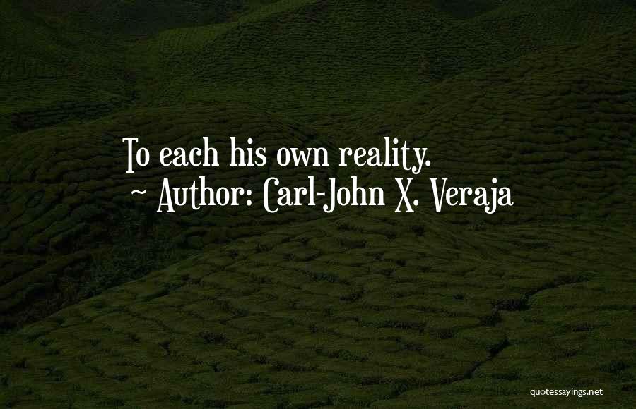 Carl-John X. Veraja Quotes 1646700