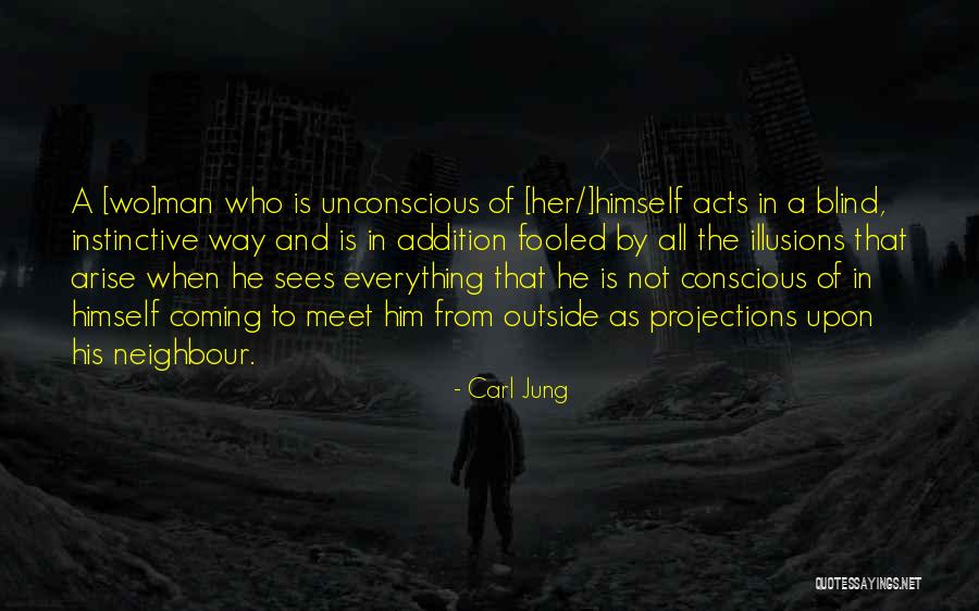 Carl Jung Unconscious Quotes By Carl Jung