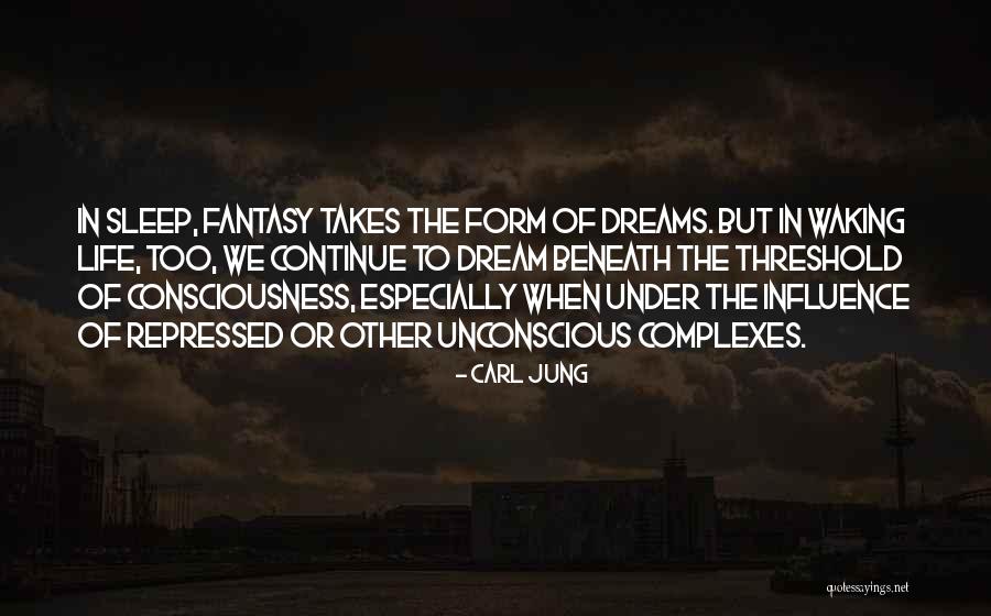 Carl Jung Unconscious Quotes By Carl Jung