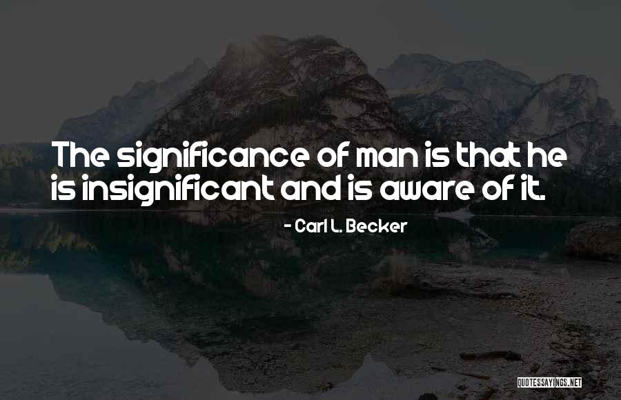 Carl L. Becker Quotes 1305840 Carl L. Becker Quotes 1305840