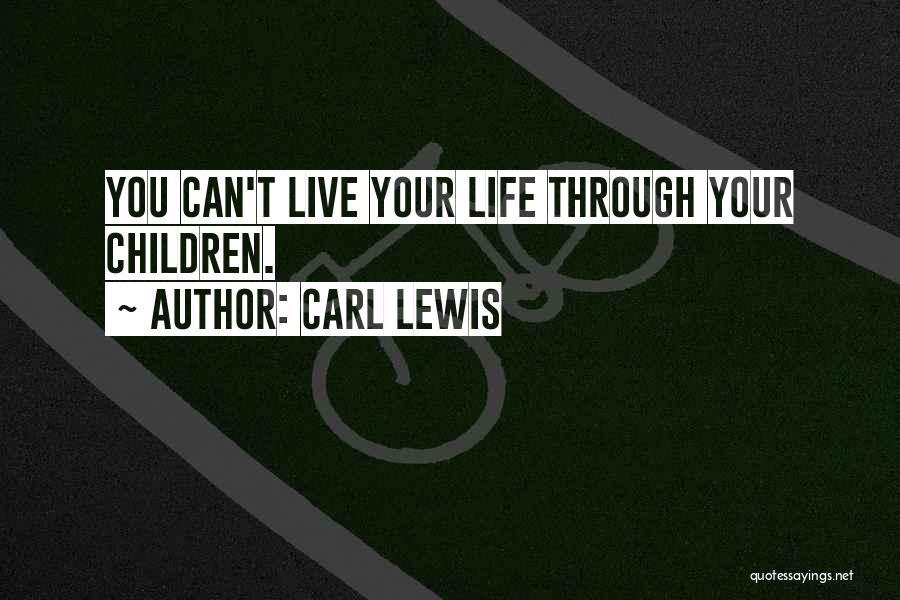 Carl Lewis Quotes 1729217
