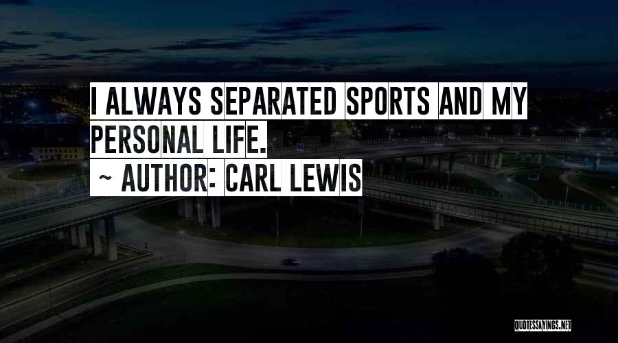 Carl Lewis Quotes 984143