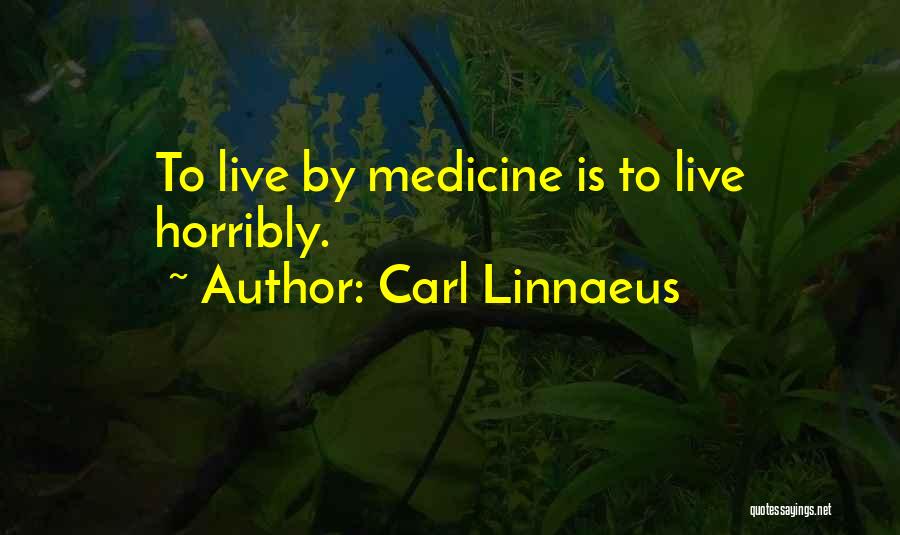 Carl Linnaeus Quotes 1749541