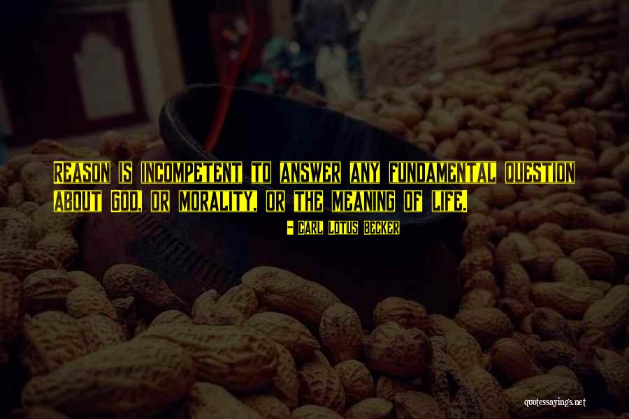 Carl Lotus Becker Quotes 2143267 Carl Lotus Becker Quotes 2143267