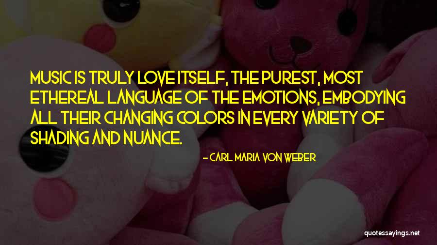 Carl Maria Von Weber Quotes 1071351