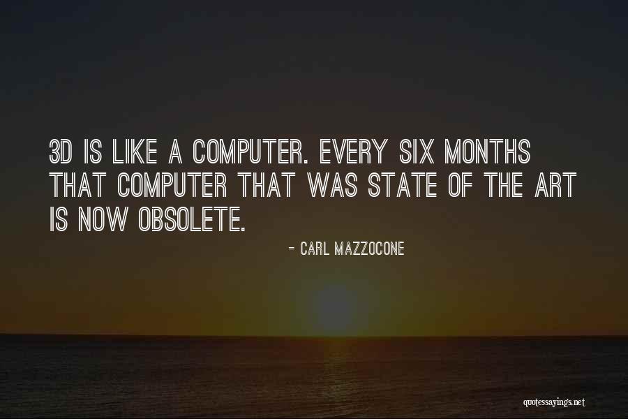 Carl Mazzocone Quotes 423542