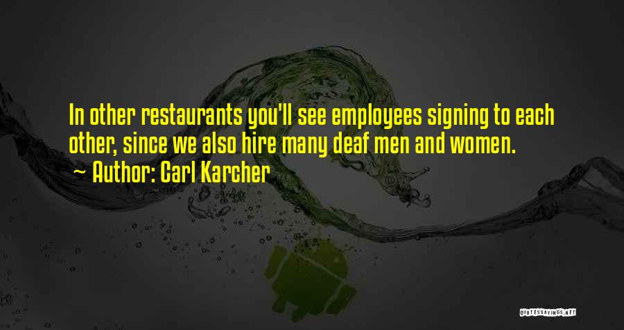 Carl N Karcher Quotes By Carl Karcher