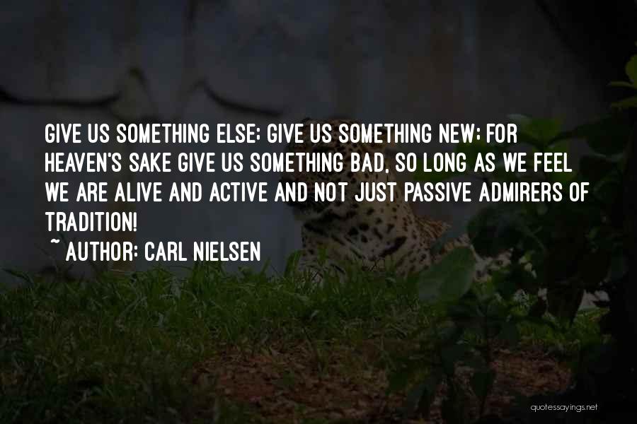Carl Nielsen Quotes 2083232